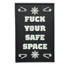 TPB F*** Your Safe Space PVC Patch - Socom Tactical Airsoft - -  Airsoft