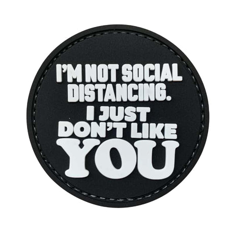 TPB I'm Not Social Distancing, I Just Don't Like You Patch - Socom Tactical Airsoft - -  Airsoft