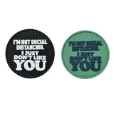 TPB I'm Not Social Distancing, I Just Don't Like You Patch - Socom Tactical Airsoft - - The Patch Board Airsoft