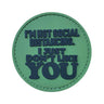 TPB I'm Not Social Distancing, I Just Don't Like You Patch - Socom Tactical Airsoft - -  Airsoft