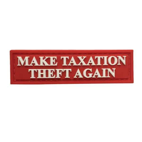 TPB  Make Taxation Theft Again PVC Patch - Socom Tactical Airsoft - - The Patch Board Airsoft