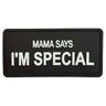 TPB Mama Says I’m Special PVC Patch - Socom Tactical Airsoft - -  Airsoft