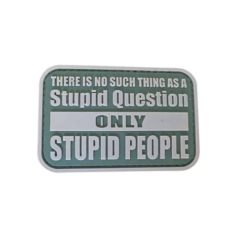 TPB No Such Thing As a Stupid Question Patch - Socom Tactical Airsoft - - The Patch Board Airsoft