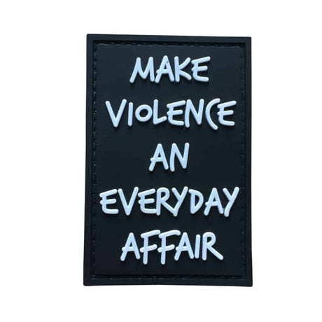 TPB Make Violence An Everyday Affair Patch