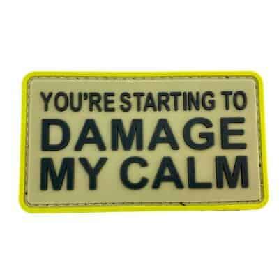 TPB You’re Starting To Damage My Calm PVC Patch - Socom Tactical Airsoft - - The Patch Board Airsoft